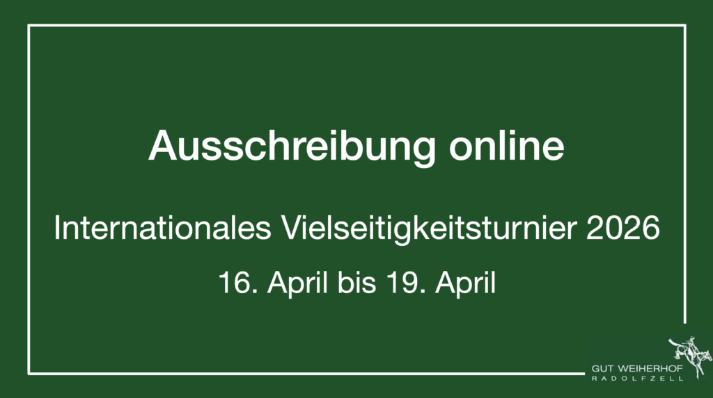 Ausschreibung für das Internationale Vielseitigkeitsturnier 2026 auf Gut Weiherhof jetzt online